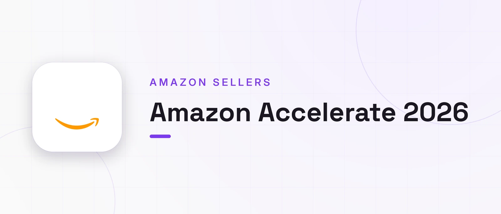 Amazon Accelerate 2026, AMAZON SELLERS