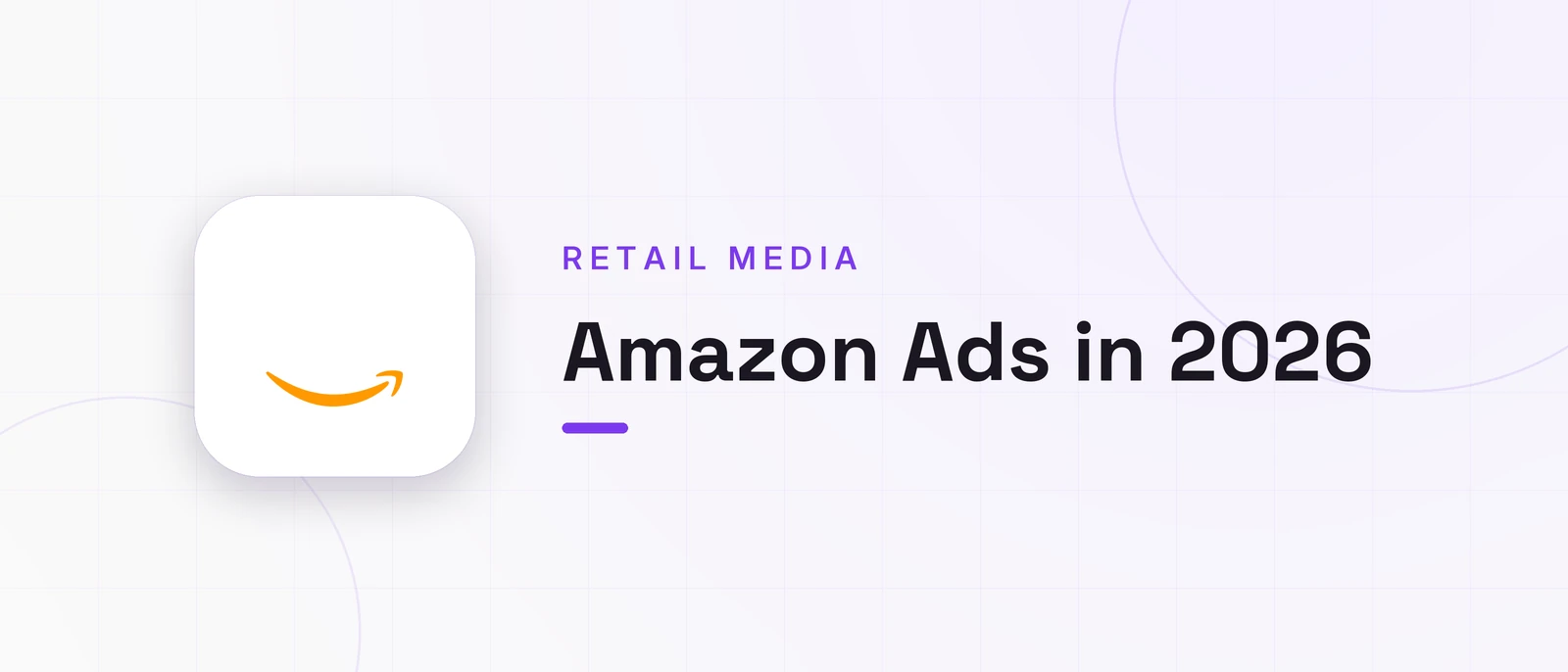 Amazon Ads in 2026, RETAIL MEDIA