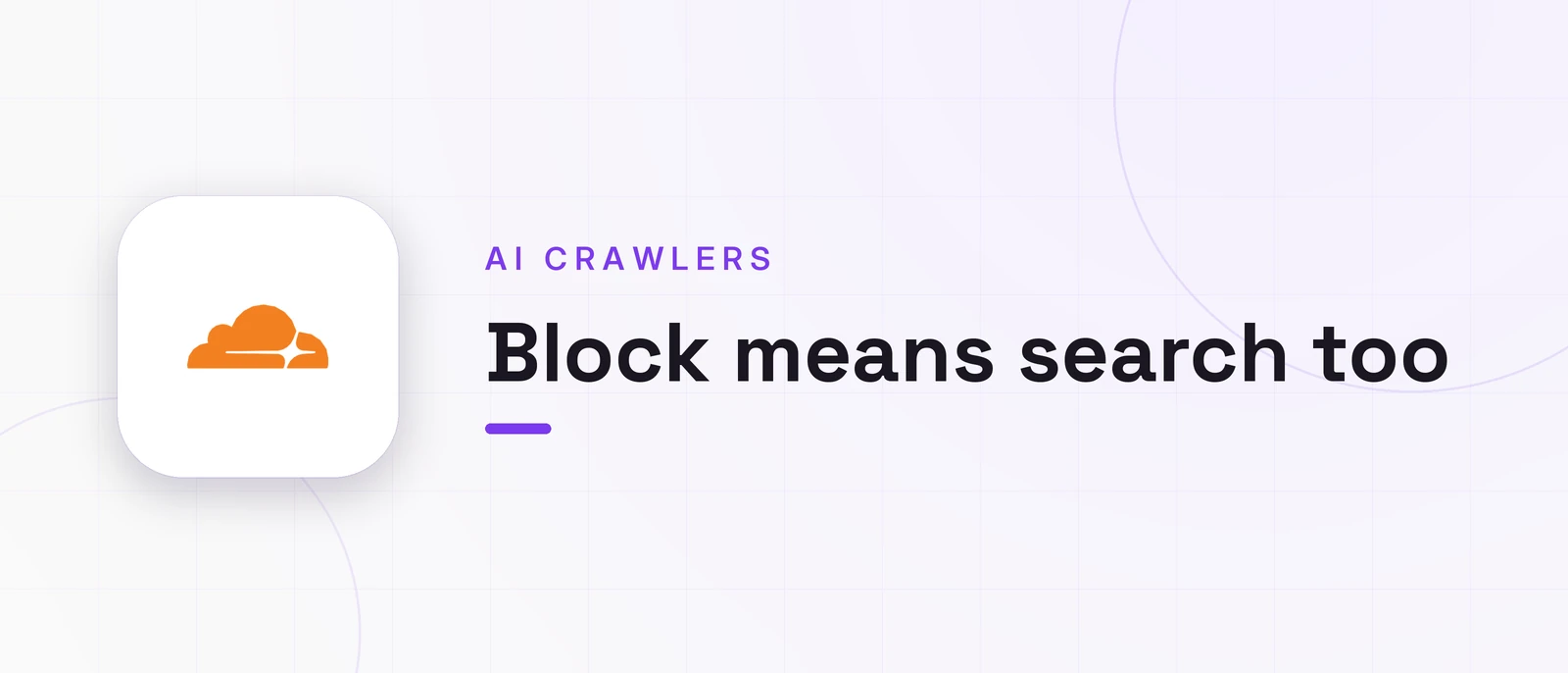 Block means search too, AI CRAWLERS