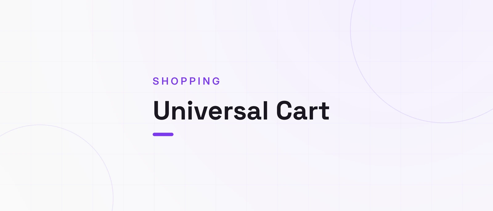 Universal Cart, SHOPPING