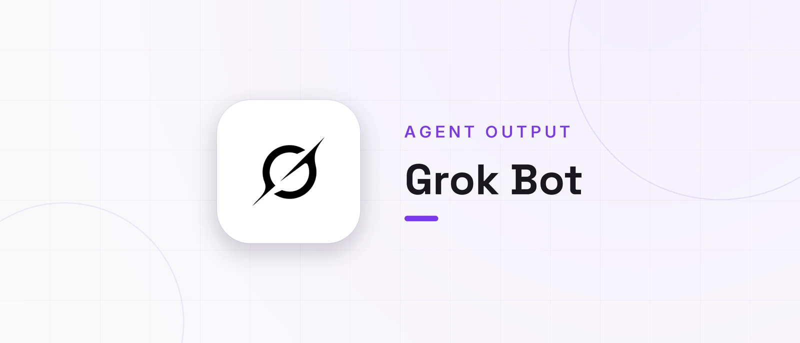 Grok Bot, AGENT OUTPUT