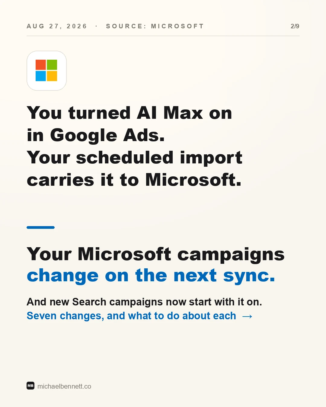 Carousel slide: you turned AI Max on in Google Ads, and your scheduled import carries it to Microsoft. Your Microsoft campaigns change on the next sync. August 27, 2026, source Microsoft.