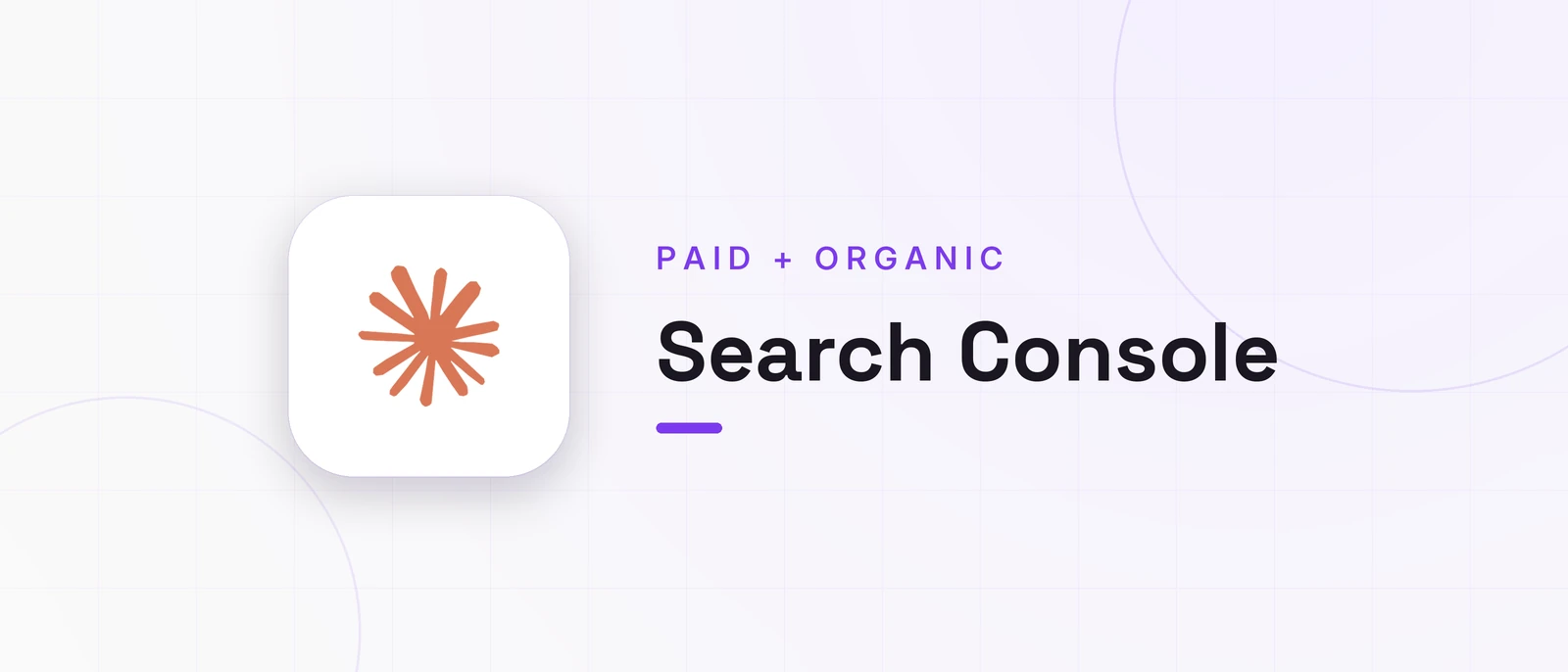 Search Console, PAID + ORGANIC